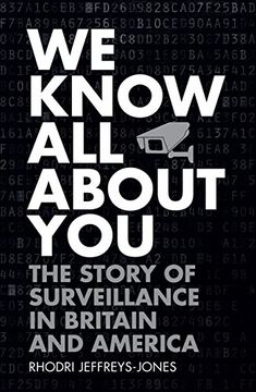 portada We Know All About You: The Story of Surveillance in Britain and America