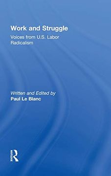 portada Work and Struggle: Voices From U. St Labor Radicalism (en Inglés)