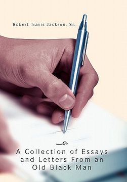 portada a collection of essays and letters from an old black man (in English)