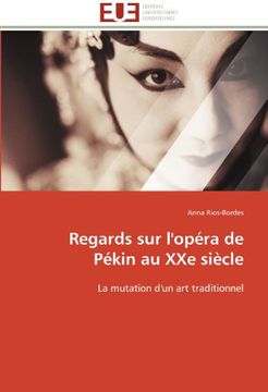 portada Regards Sur L'Opera de Pekin Au Xxe Siecle