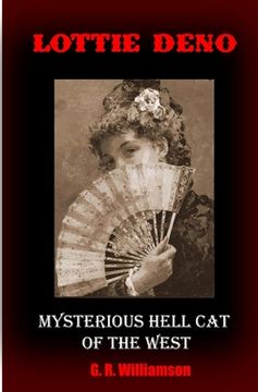 portada Lottie Deno: Mysterious Hell Cat of the West (in English)