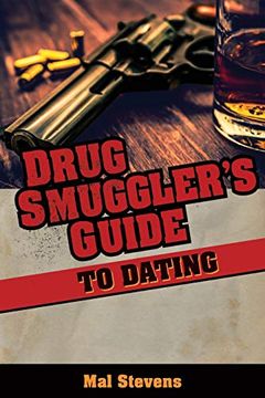 portada Drug Smuggler'S Guide to Dating (en Inglés)