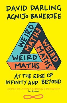 portada Weird Maths: At the Edge of Infinity and Beyond (en Inglés)