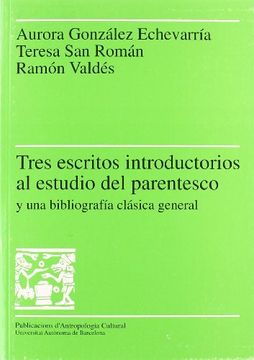 portada Tres Escritos Introductorios al Estudio del Parentesco y una BibliografA Clásica General (Publicacions D'antropologia Cultural) (in Spanish)