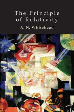 portada The Principle of Relativity: With Applications to Physical Science (in English)