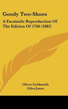 portada goody two-shoes: a facsimile reproduction of the edition of 1766 (1882) (en Inglés)