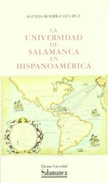 portada La Universidad de Salamanca en Hispanoamérica (Historia de la Universidad) (in Spanish)