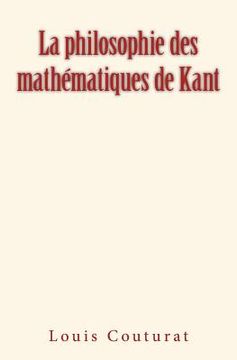 portada La philosophie des mathématiques de Kant (en Francés)