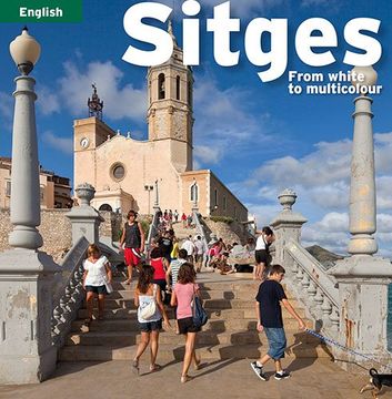 Sitges: From white to multicolour (Sèrie 4)