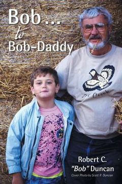 portada Bob . . . to Bob-Daddy (in English)