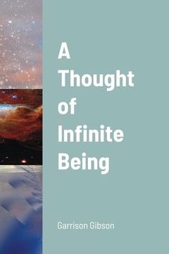 portada A Thought of Infinite Being (en Inglés)