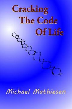 portada Cracking The Code Of Life: Finding Your Best Algorithm (en Inglés)