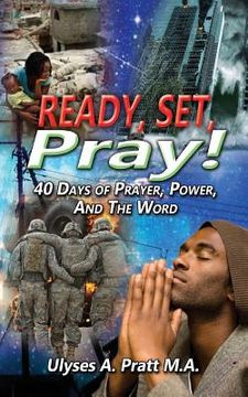 portada Ready, Set, Pray!: 40 Days of Prayer, Power, and the Word (en Inglés)