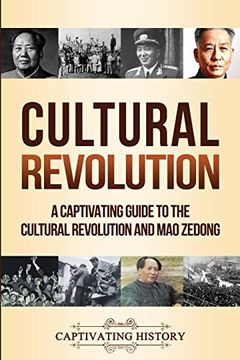 portada Cultural Revolution: A Captivating Guide to the Cultural Revolution and mao Zedong (en Inglés)