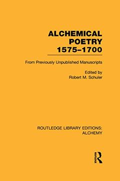 portada Alchemical Poetry, 1575-1700: From Previously Unpublished Manuscripts