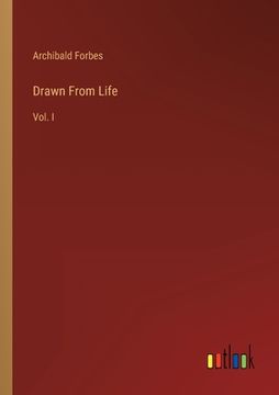 portada Drawn From Life: Vol. I (en Inglés)