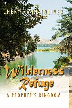 portada wilderness refuge: a prophet's kingdom (en Inglés)