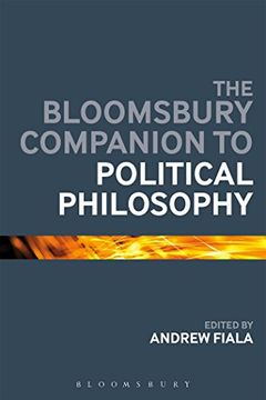 portada The Bloomsbury Companion to Political Philosophy (en Inglés)