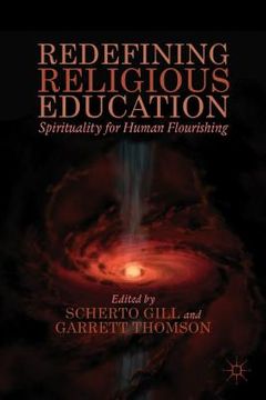 portada Redefining Religious Education: Spirituality for Human Flourishing (en Inglés)