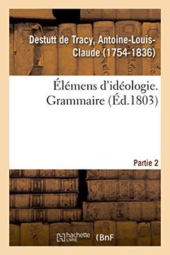 portada Elemens D'ideologie. Partie 2. Grammaire (Langues) (in French)