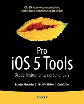 portada Pro ios 5 Tools: Xcode, Instruments and Build Tools (in English)