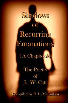 portada Shadow of Recurring Emanations: (A Chapbook) (in English)