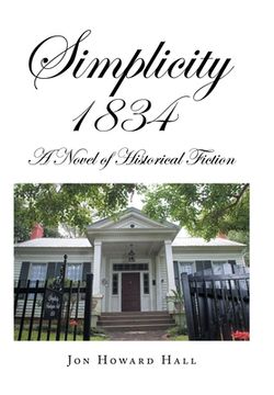 portada Simplicity 1834: A Novel of Historical Fiction (en Inglés)
