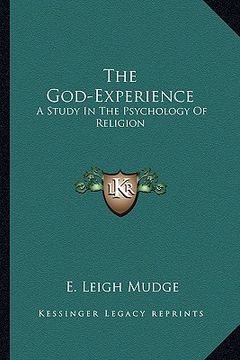 portada the god-experience: a study in the psychology of religion