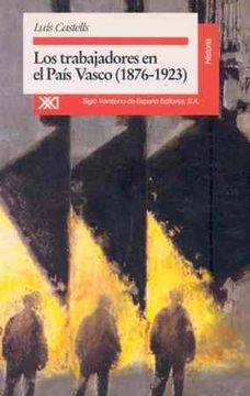 portada Los Trabajadores En El PaíS Vasco, 1876-1923 (in Spanish)