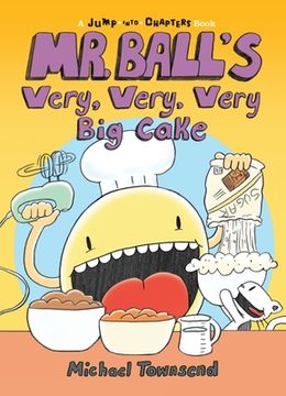 portada Mr. Ball's Very, Very, Very Big Cake (en Inglés)