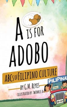 portada A is for Adobo: ABCs of Filipino Culture (in English)