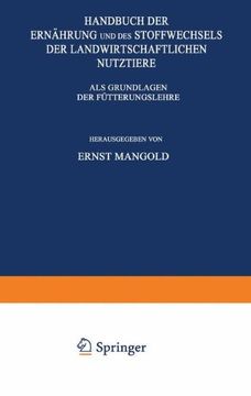 portada 1: Handbuch der Ernährung und des Stoffwechsels der Landwirtschaftlichen Nutztiere: Erster Band Nährstoffe und Futtermittel