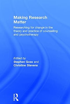 portada Making Research Matter: Researching for Change in the Theory and Practice of Counselling and Psychotherapy (en Inglés)