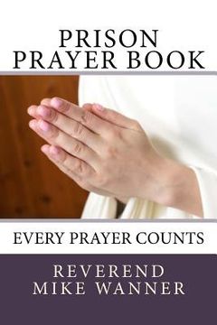 portada Prison Prayer Book: Every Prayer Counts (en Inglés)