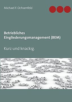 portada Betriebliches Eingliederungsmanagement (Bem): Kurz und Knackig. (en Alemán)