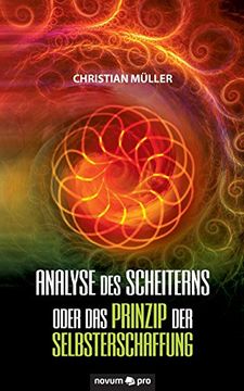 portada Analyse Des Scheiterns Oder Das Prinzip Der Selbsterschaffung (German Edition)