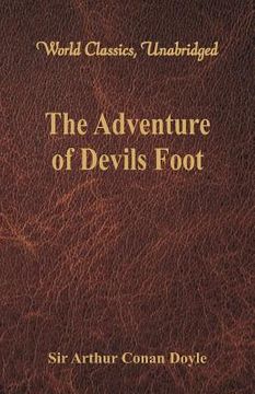 portada The Adventure of Devils Foot (World Classics, Unabridged) (in English)