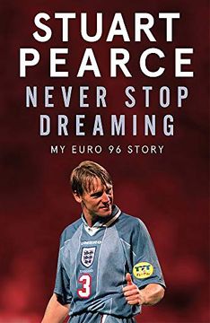portada Never Stop Dreaming: My Euro 96 Story (in English)