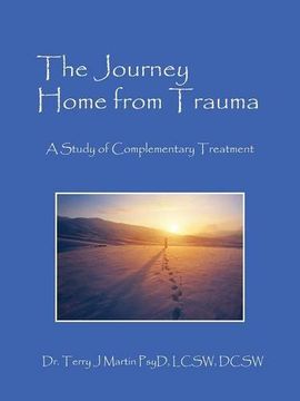 portada The Journey Home from Trauma: A Study of Complementary Treatment