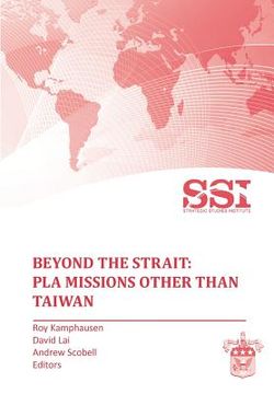 portada beyond the strait: pla missions other than taiwan (en Inglés)