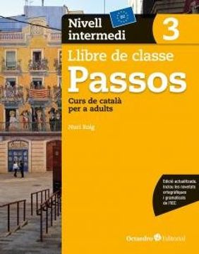 Passos 3. Llibre de classe. Nivell intermedi: Nivell Bàsic. Curs de català per a no catalanoparlants