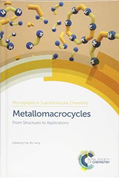 portada Metallomacrocycles: From Structures to Applications (Monographs in Supramolecular Chemistry) (en Inglés)