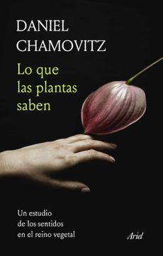 portada Lo que las Plantas Saben (in Spanish)