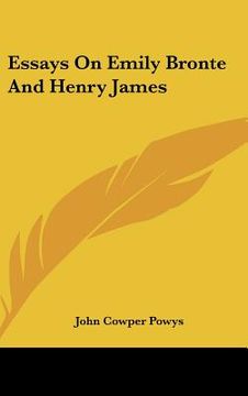 portada essays on emily bronte and henry james (en Inglés)