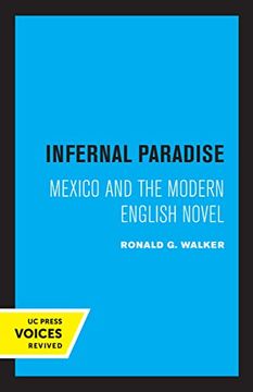 portada Infernal Paradise: Mexico and the Modern English Novel (en Inglés)