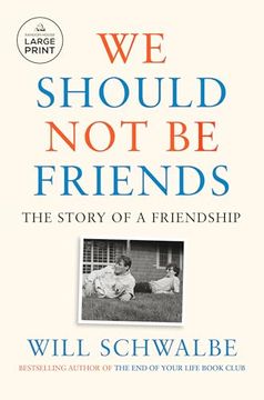 portada We Should not be Friends: The Story of a Friendship (en Inglés)
