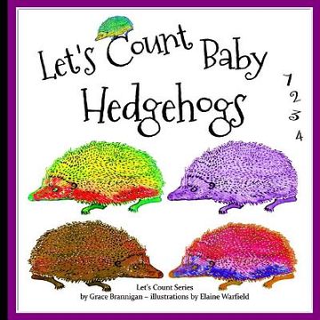portada Let's Count Baby Hedgehogs: 1, 2, 3, 4 (en Inglés)
