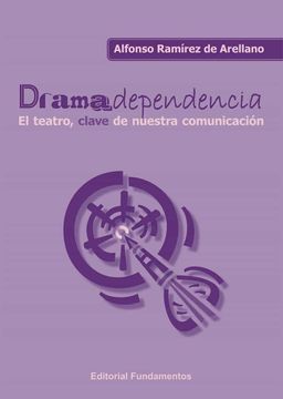 portada Dramadependencia: El Teatro, Clave de Nuestra Comunicación: 372 (Colección Ciencia) (in Spanish)