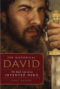 portada The Historical David: The Real Life of an Invented Hero (en Inglés)