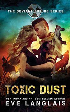 portada Toxic Dust: Adult Dystopian Romance (The Deviant Future) (in English)